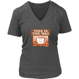 This is the Way - Womens V-Neck