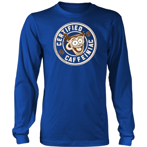 Image of Certified Caffeiniac - Long Sleeve Shirt