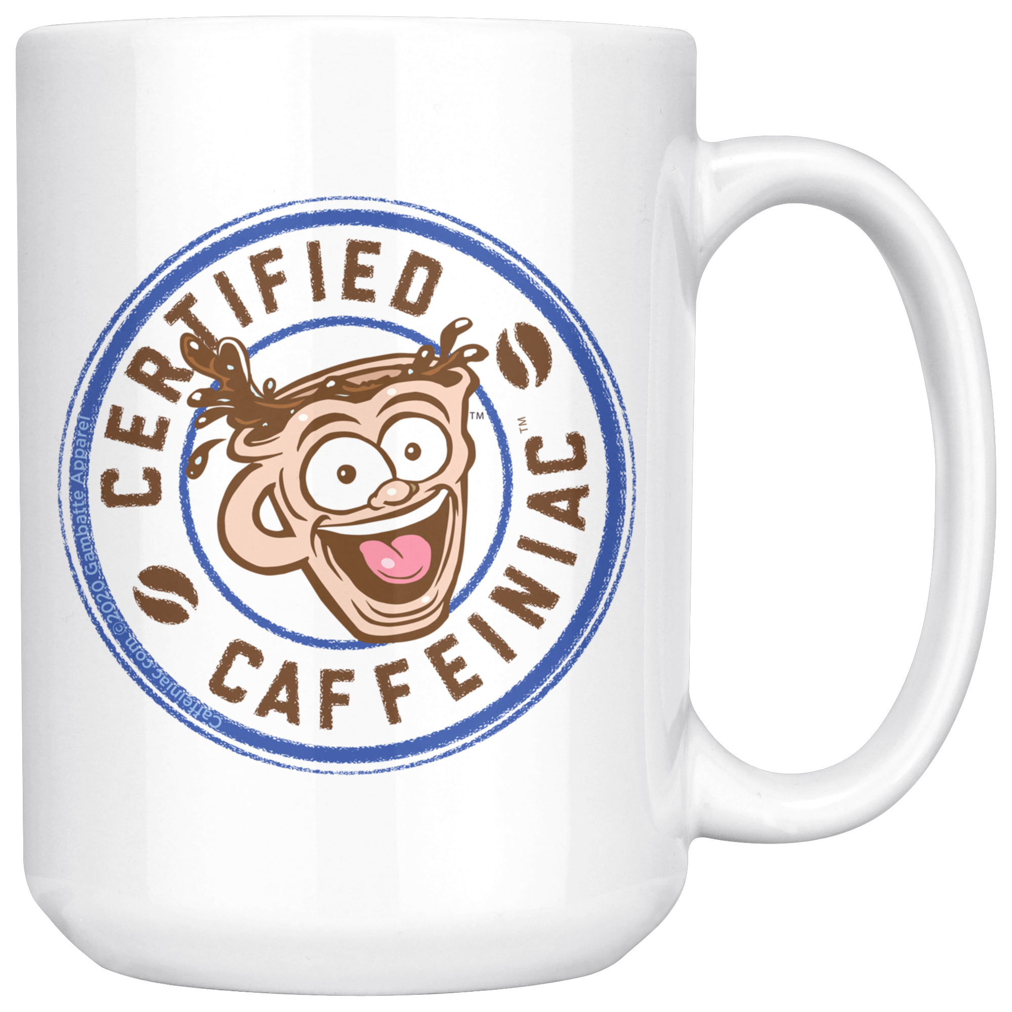Certified Caffeiniac 15oz White Ceramic Mug