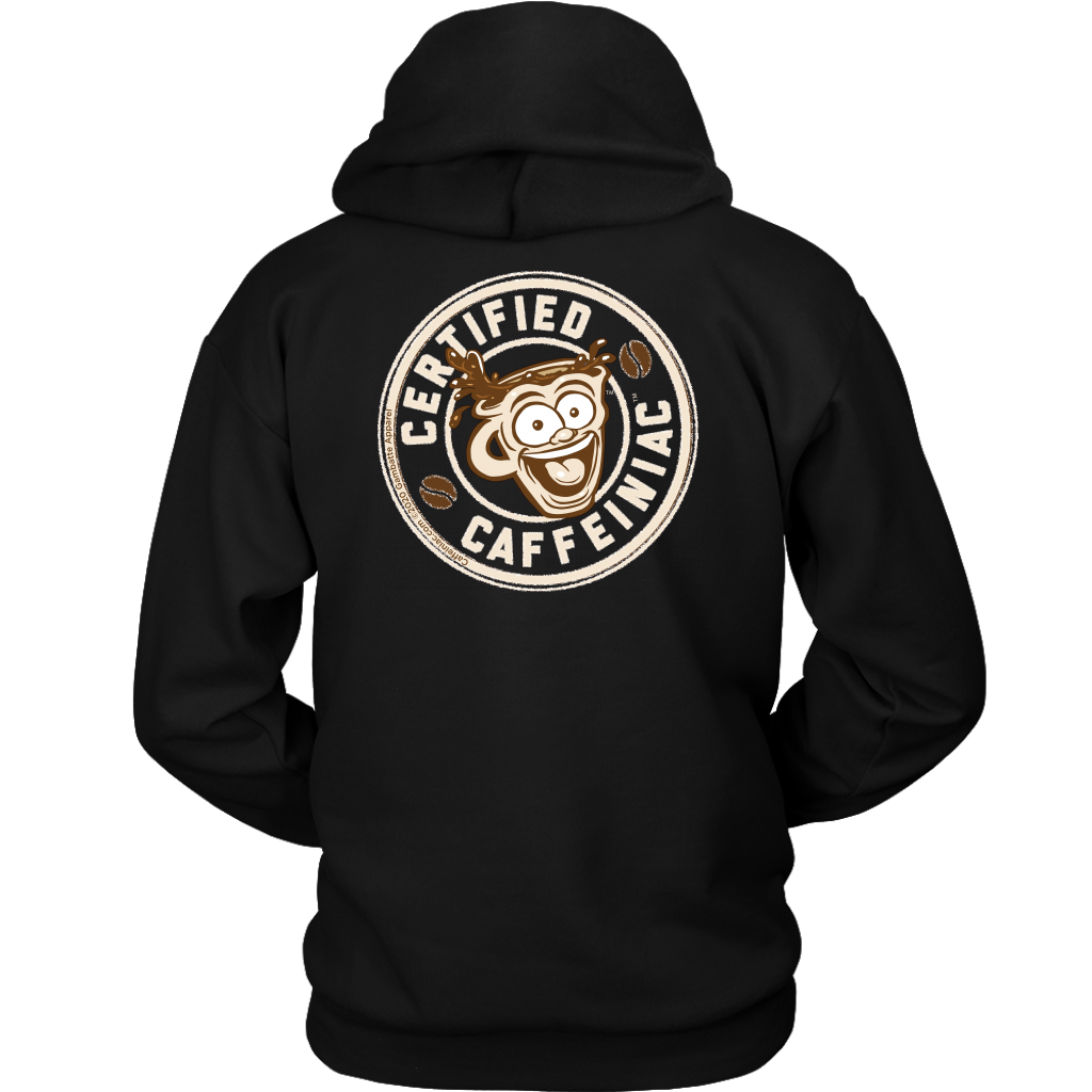 back view of a black hoodie with the Certified Caffeiniac design full size
