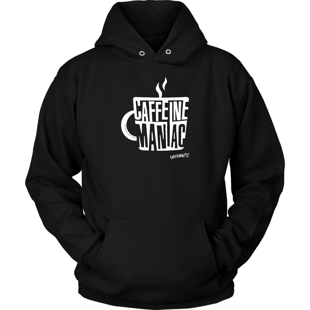 Caffeine Maniac Unisex Hoodie