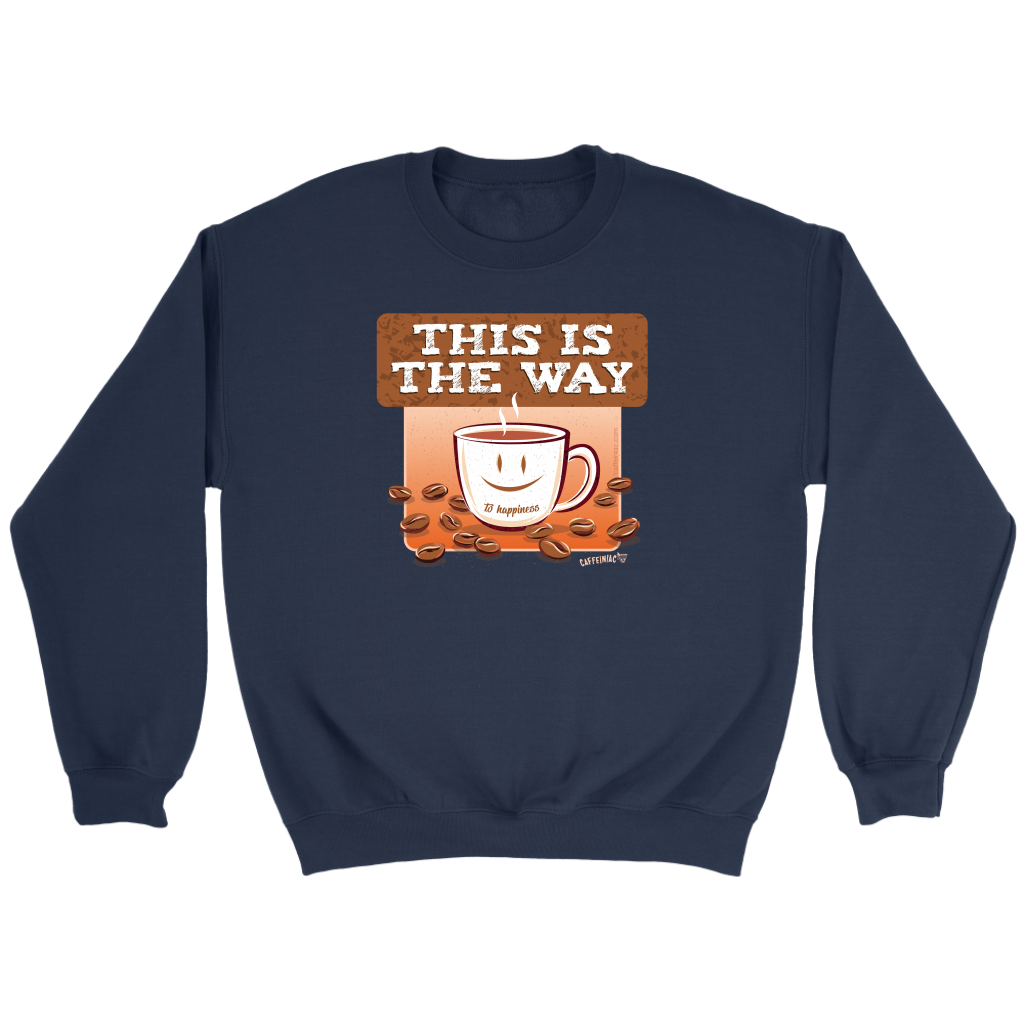 This is the Way - Crewneck Sweatshirt