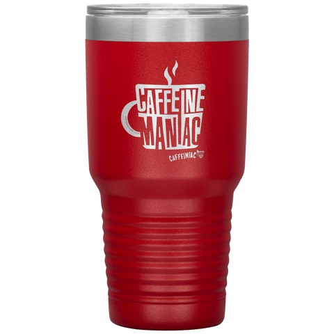 Image of Caffeine Maniac etched Caffeinaic 30oz Vacuum Tumbler