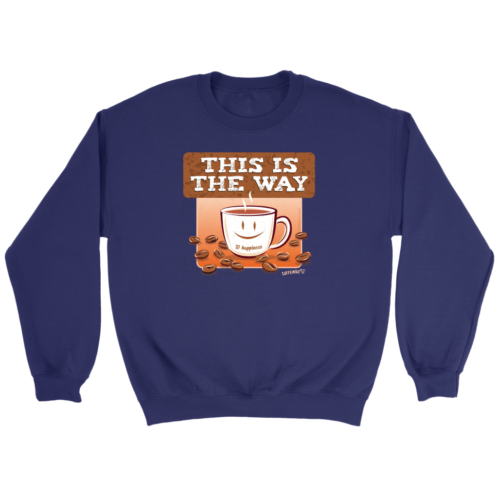 This is the Way - Crewneck Sweatshirt