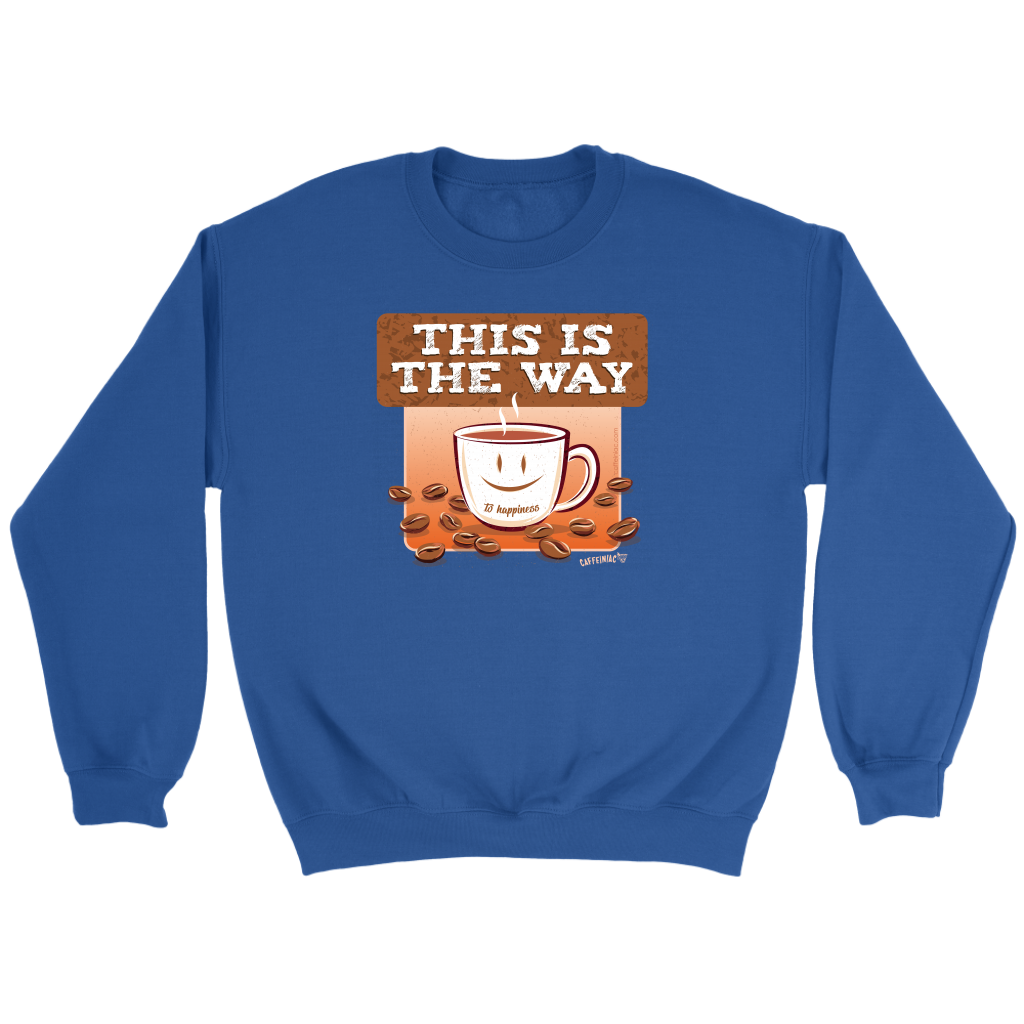 This is the Way - Crewneck Sweatshirt