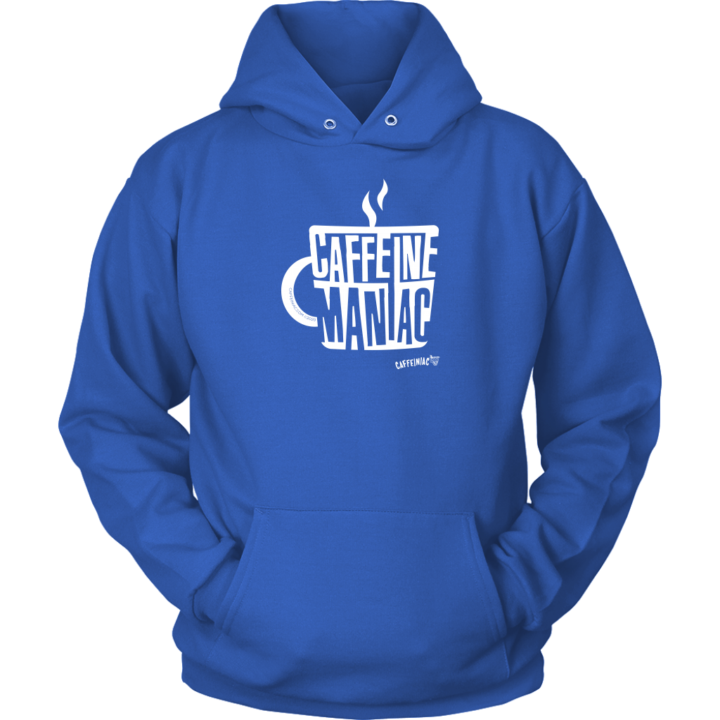 Caffeine Maniac Unisex Hoodie