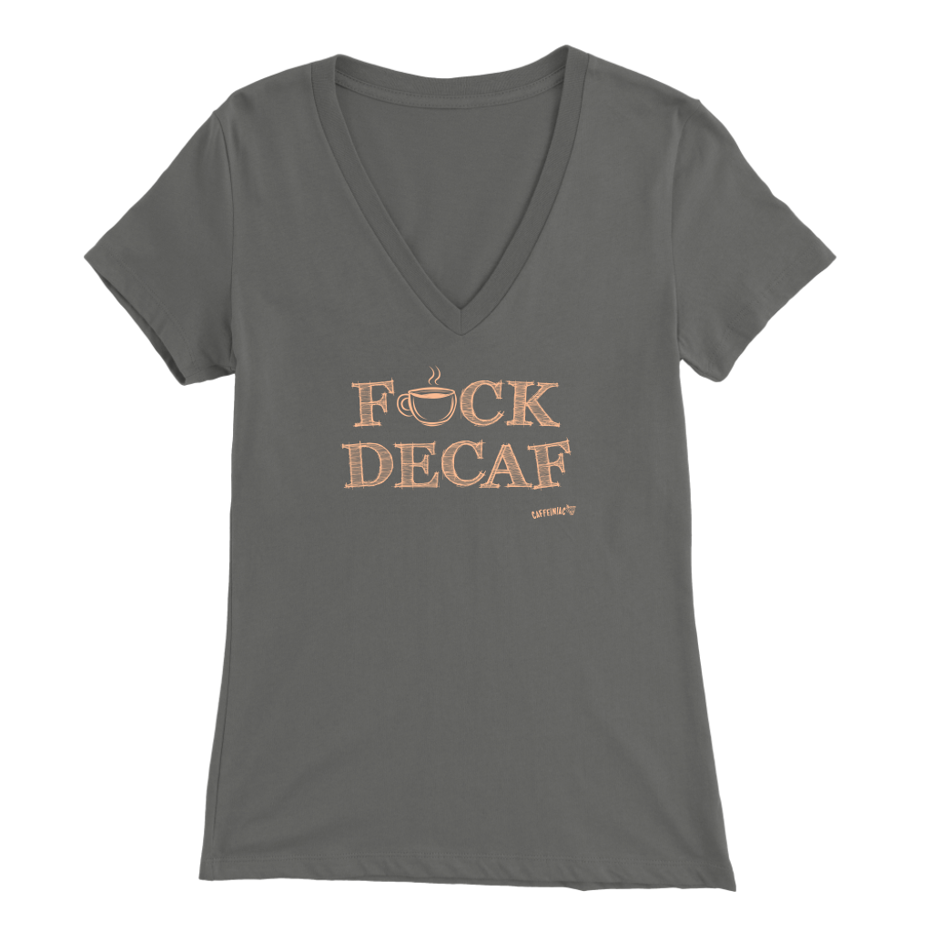 front view of a women's grey v-neck shirt featuring the Caffeiniac design F_CK DECAF
