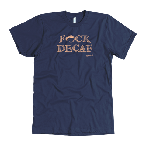Image of F_CK DECAF - American Apparel Mens T-Shirt