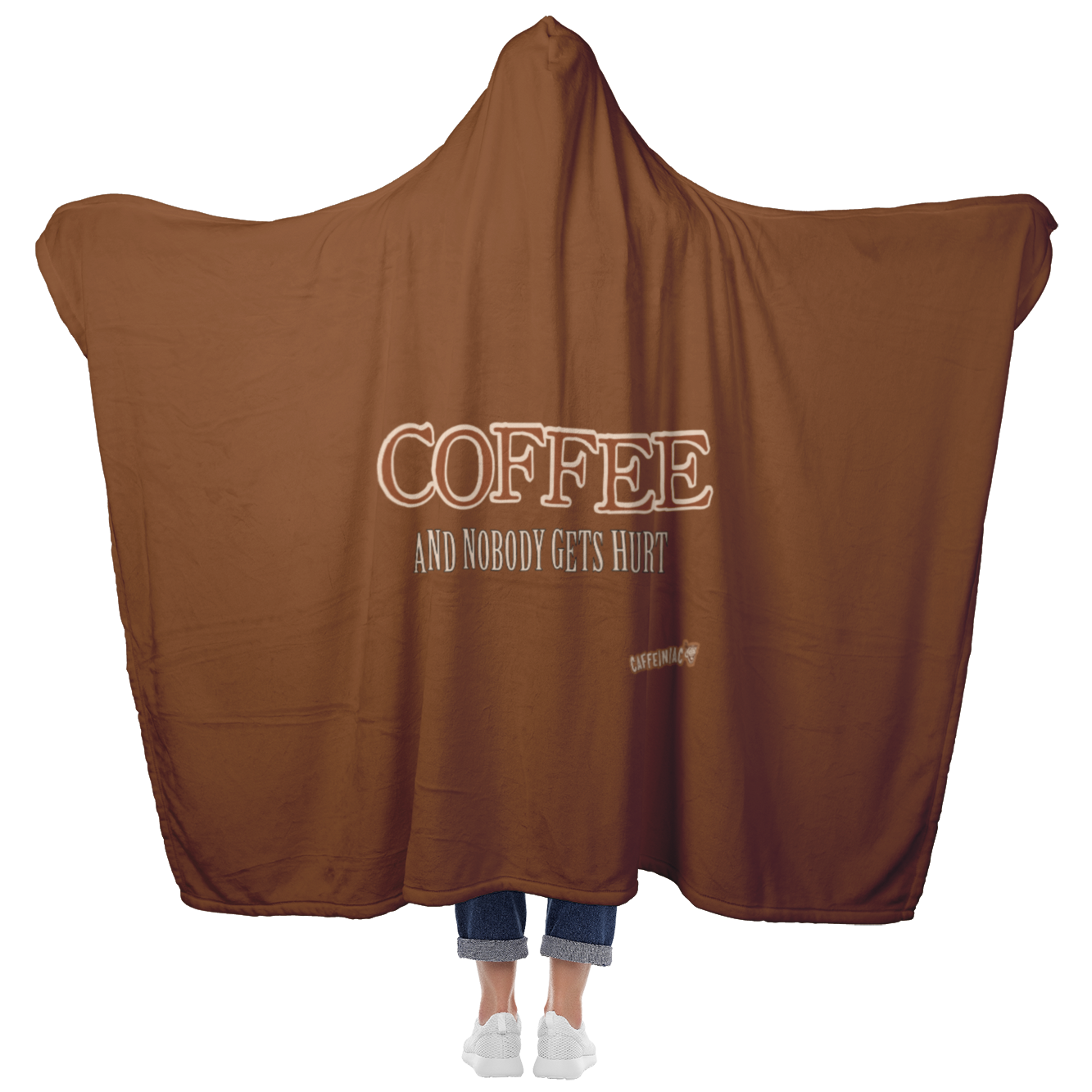 woman standing holding her arms out to show the full back view of a luxurious hooded blanket featuring the Caffeiniac design COFFEE AND NOBODY GETS HURT