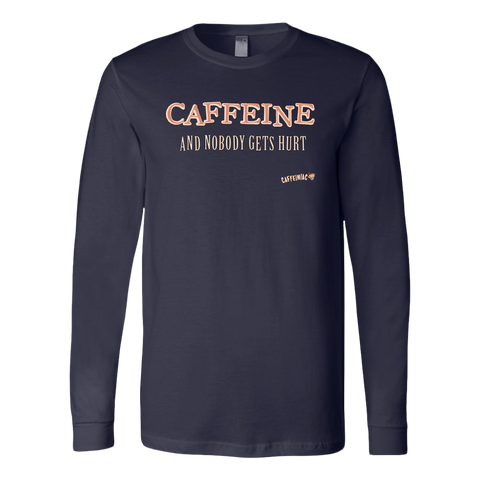 Image of CAFFEINE and nobody gets hurt - Canvas brand Long Sleeve Shirt