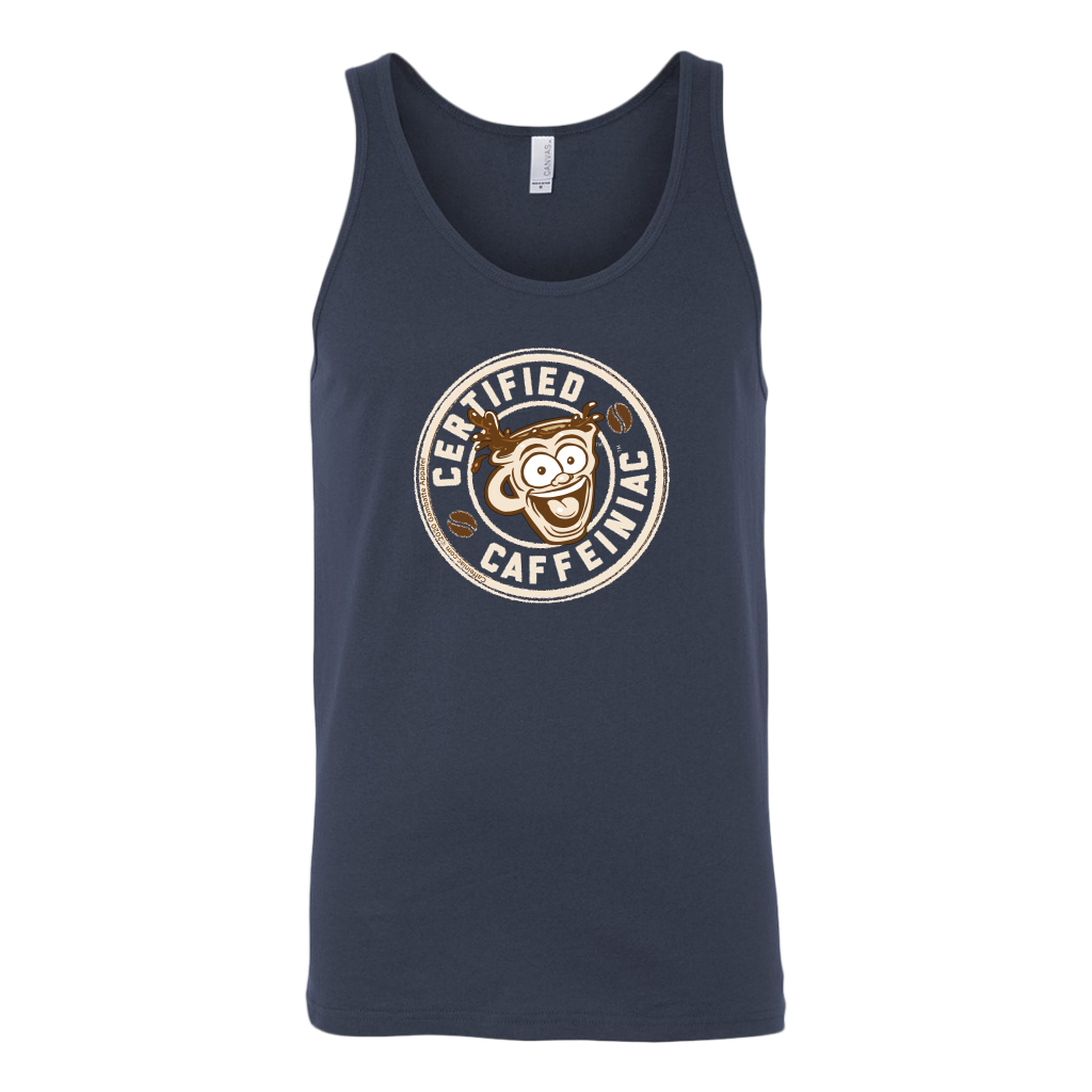 Certified Caffeiniac - Canvas brand Unisex Tank