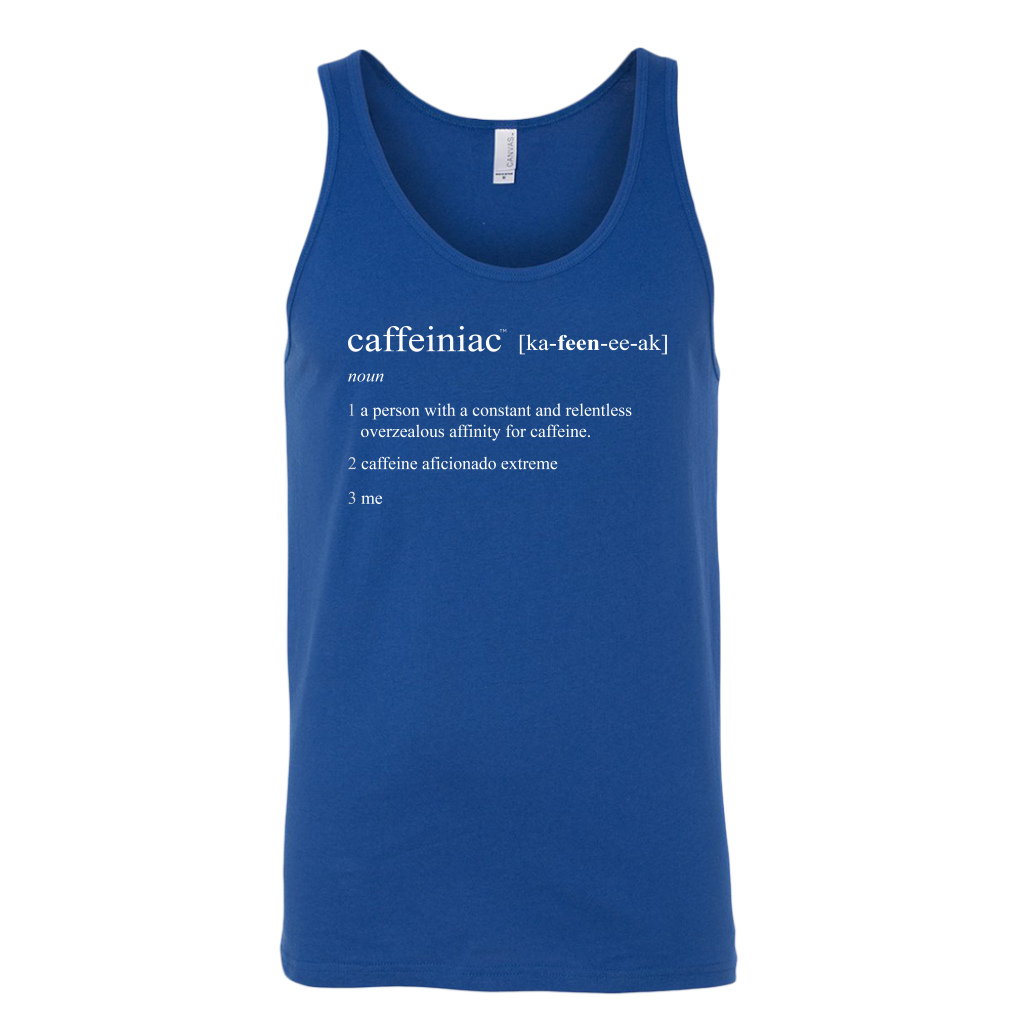 Caffeiniac Defined - Canvas Unisex Tank