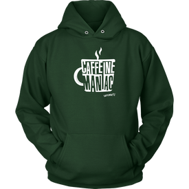 Caffeine Maniac Unisex Hoodie