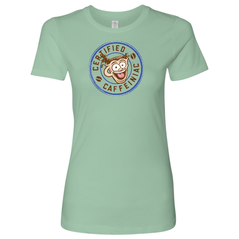 Image of Certified Caffeiniac - Next Level Womens Shirt