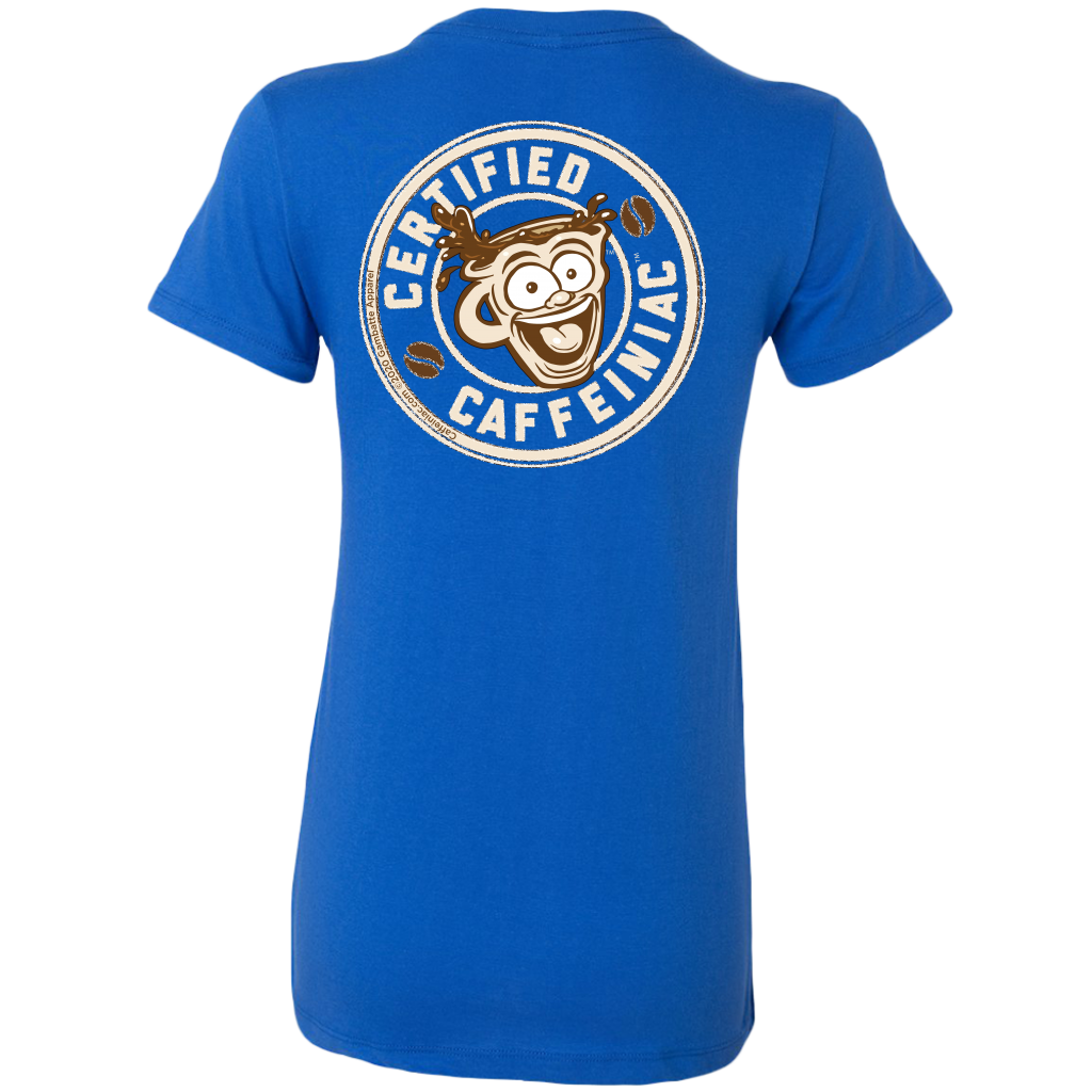Certified Caffeiniac -  Bella Womens Premium Shirt
