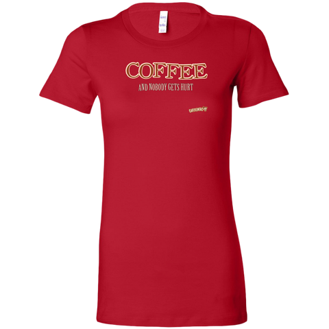 Image of front view of a womans red shirt featuring the Caffeiniac design "Coffee and nobody gets hurt" on the front