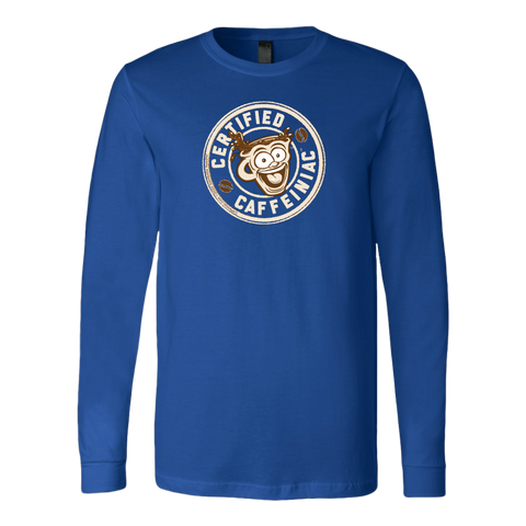 Image of Certified Caffeiniac - Canvas brand Long Sleeve Shirt