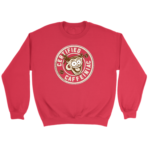 Image of Certified Caffeiniac - Crewneck Sweatshirt
