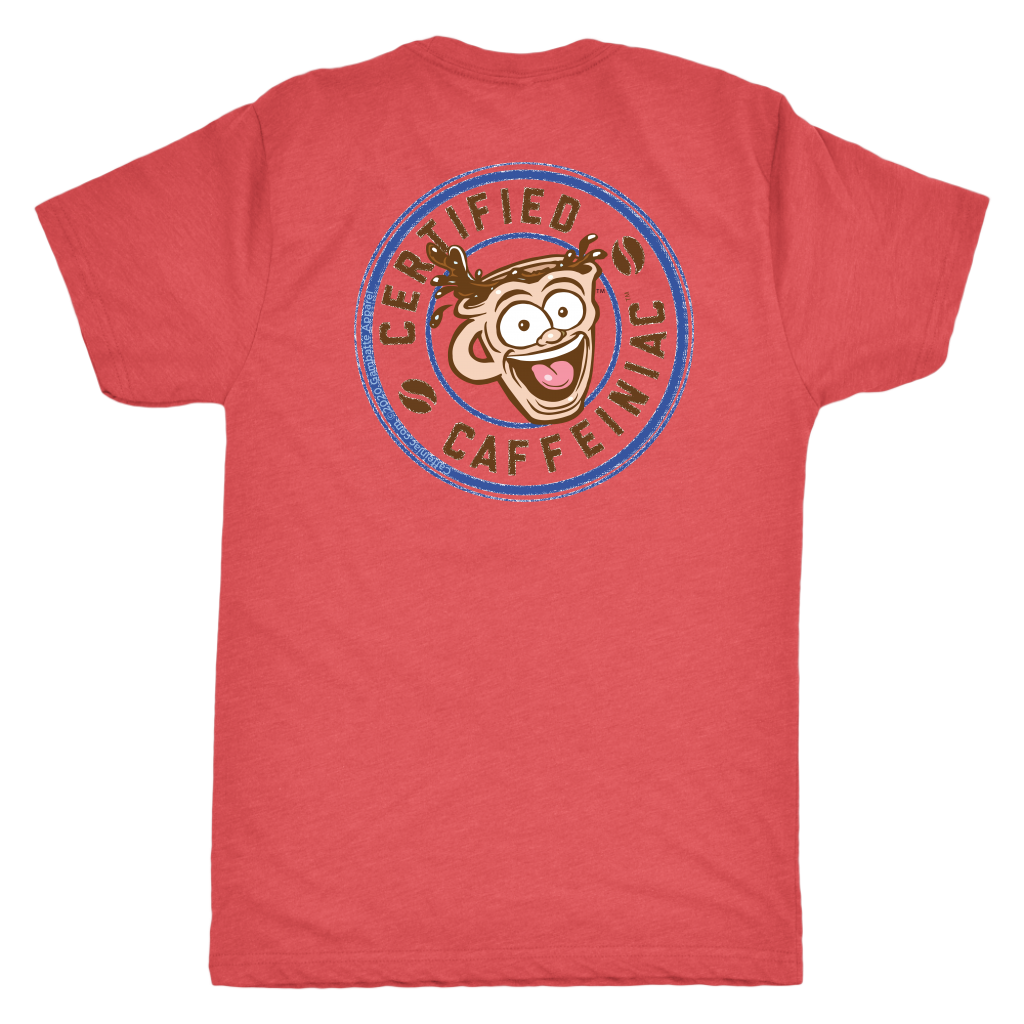 the back view of a red t-shirt featuring the Certified Caffeiniaic design