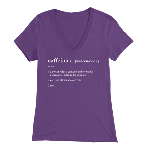 Image of Caffeiniac Defined - Bella Womens V-Neck