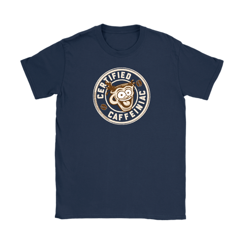 Image of Certified Caffeiniac - Gildan Womens T-Shirt