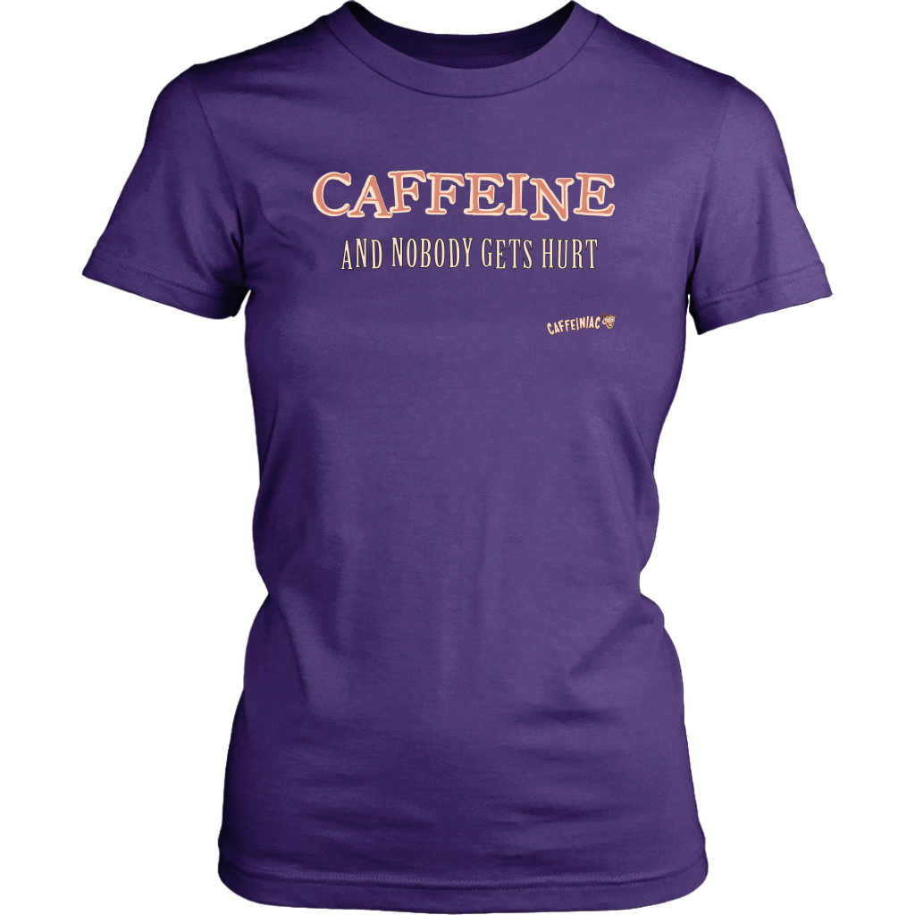 front view of a womens purple Caffeiniac shirt with the design CAFFEINE and nobody gets hurt