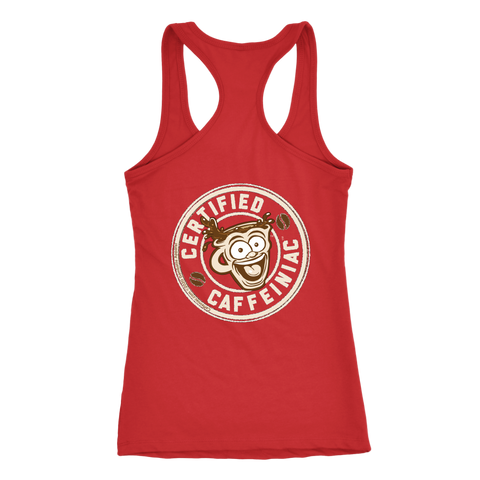 Image of Certified Caffeiniac - Next Level Racerback Tank