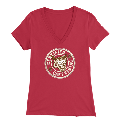 Image of front view of a red v-neck shirt featuring the Certified Caffeiniac design on the front