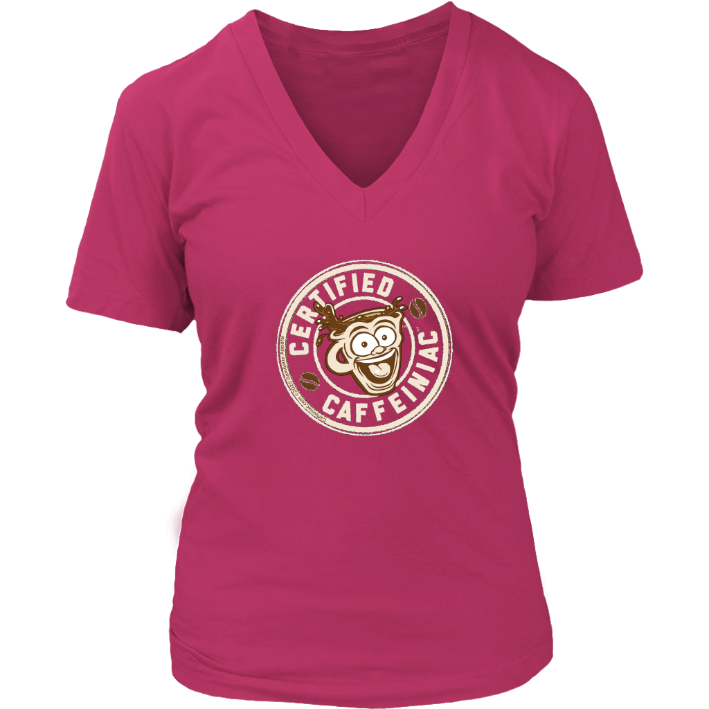front view of a fuscia v-neck shirt featuring the Certified Caffeiniac design on the front