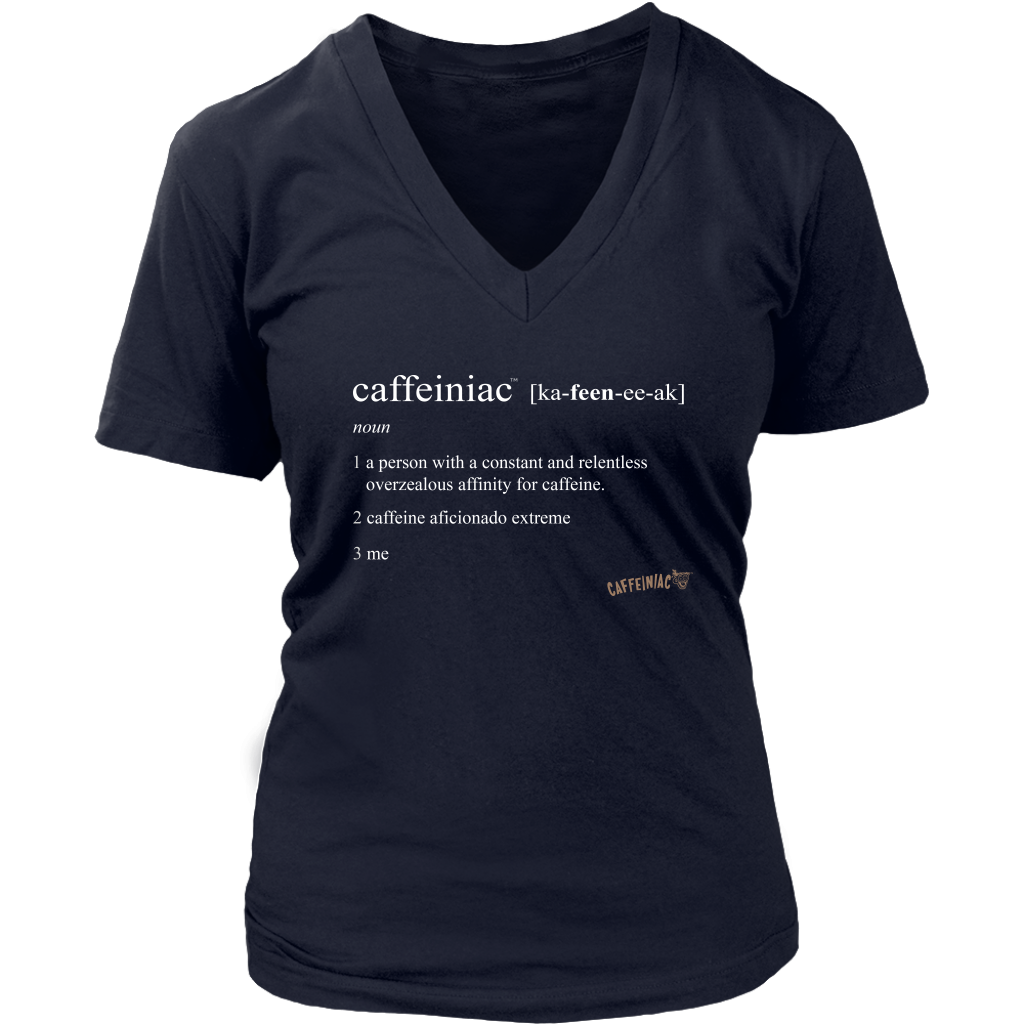 Caffeiniac Defined - District Womens V-Neck