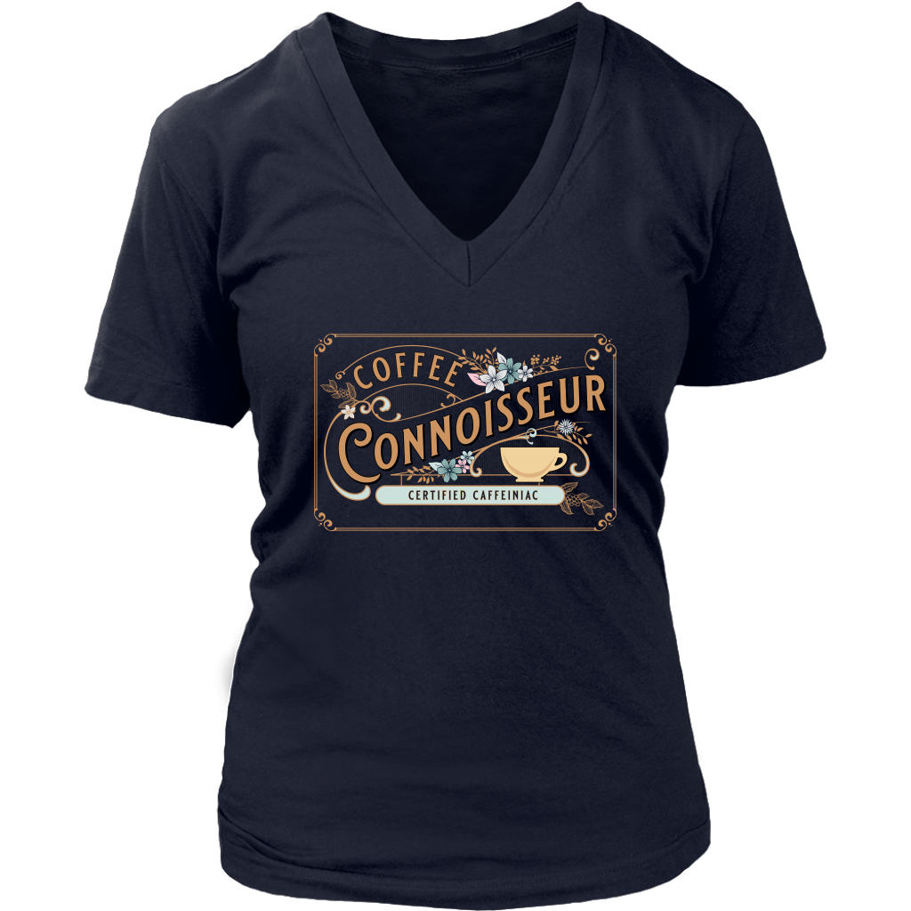woman's v-neck shirt with the coffee connoisseur design by Caffeiniac on the front
