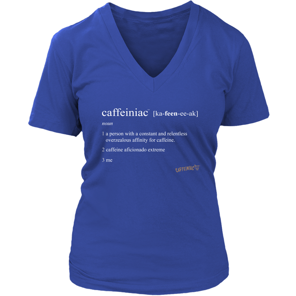 Caffeiniac Defined - District Womens V-Neck
