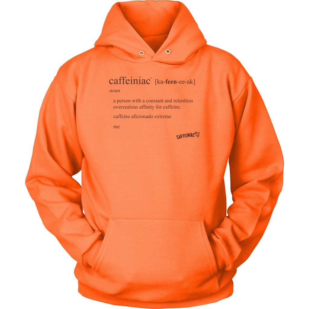 an orange hoodie featuring the Caffeiniac Defined design on the front.