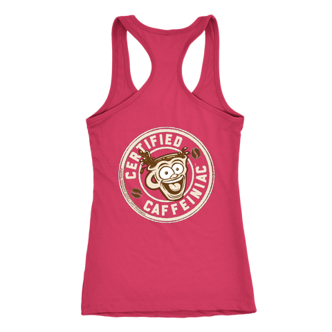 Image of Certified Caffeiniac - Next Level Racerback Tank