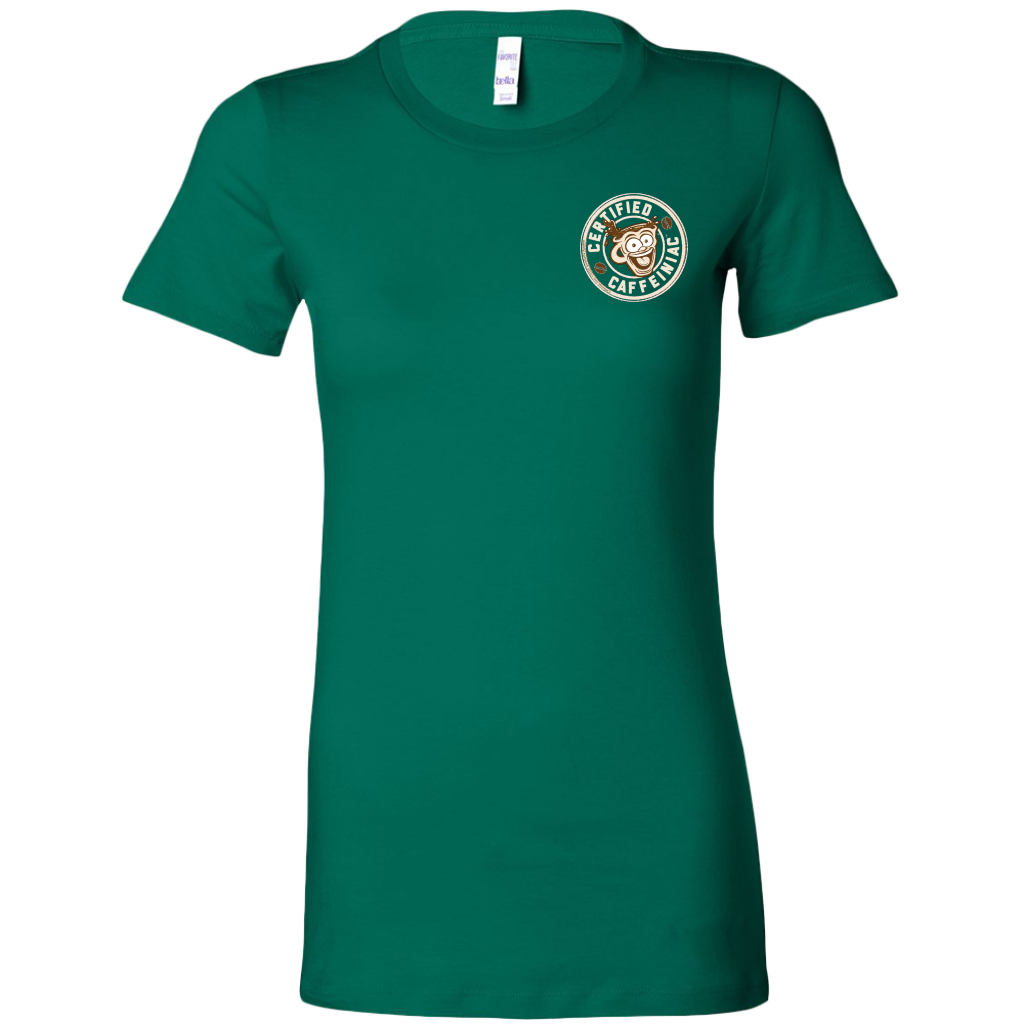 Certified Caffeiniac -  Bella Womens Premium Shirt