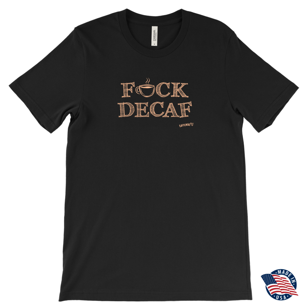 front view of a black t-shirt with the caffeiniac design F_CK DECAF