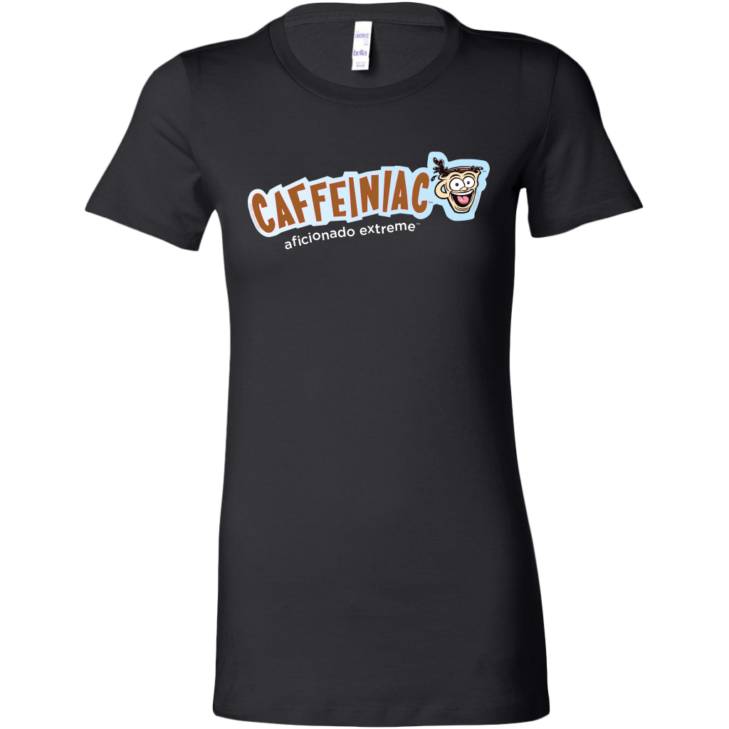 Caffeiniac Aficionado Extreme - Bella Womens Shirt