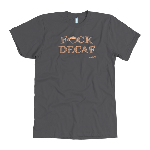 Image of F_CK DECAF - American Apparel Mens T-Shirt