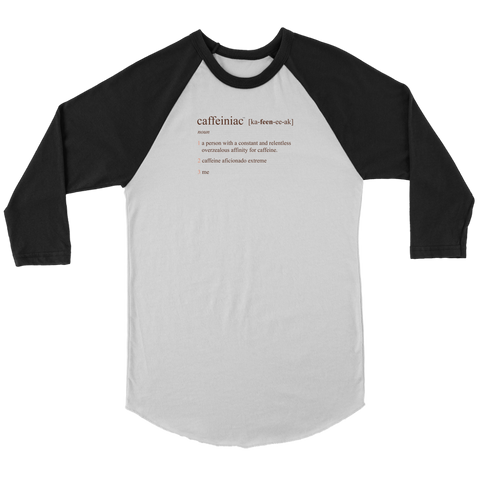 Image of Caffeiniac Defined - Canvas brand Unisex 3/4 Raglan