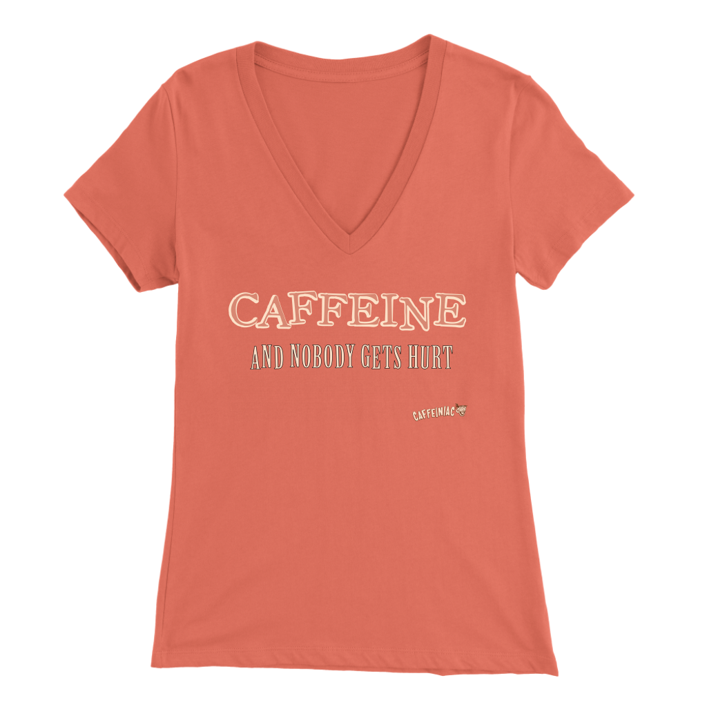 front view of a peach V-neck Caffeiniac shirt with the design CAFFEINE and nobody gets hurt