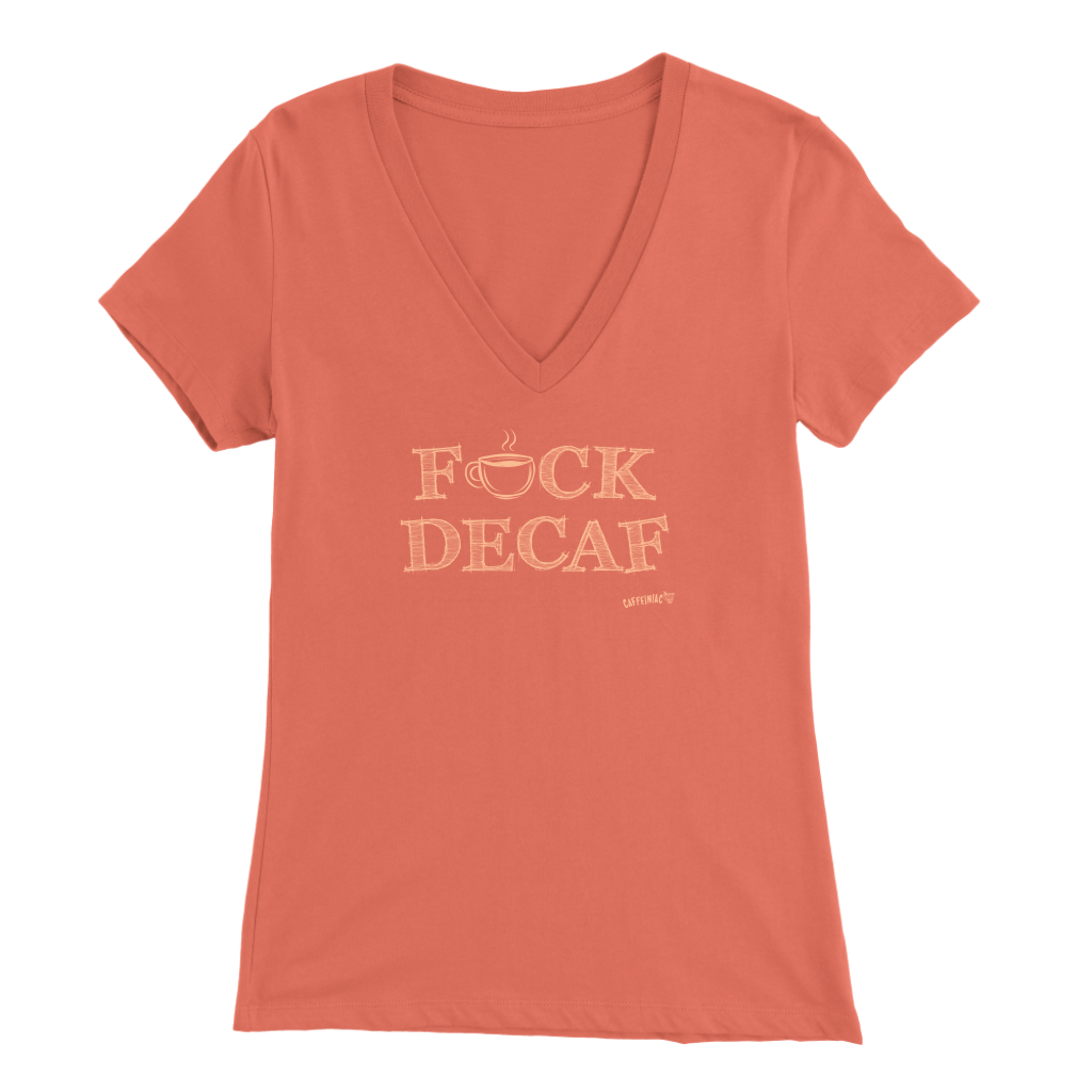 front view of a women's peach v-neck shirt featuring the Caffeiniac design F_CK DECAF