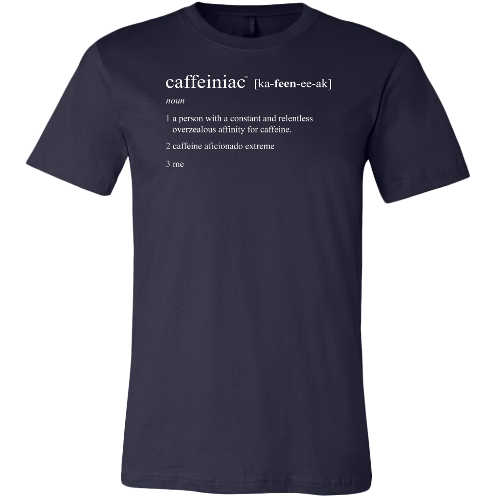 Caffeiniac Defined - Canvas Mens Shirt