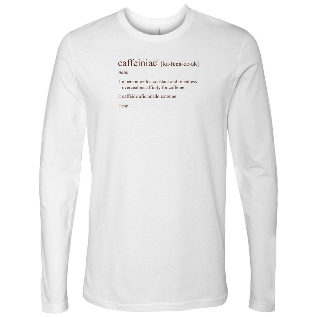 Caffeiniac Defined - Next Level Mens Long Sleeve