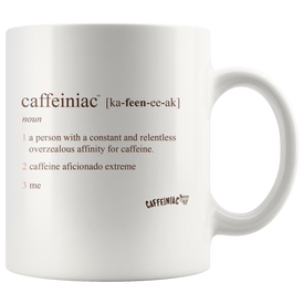 Front view of a white 11oz coffee mug with the original Caffeiniac defined design in brown ink