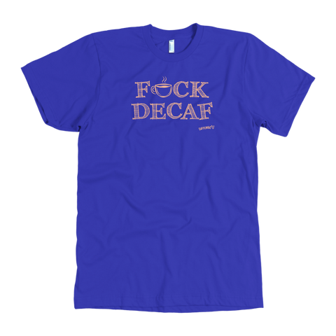 Image of F_CK DECAF - American Apparel Mens T-Shirt