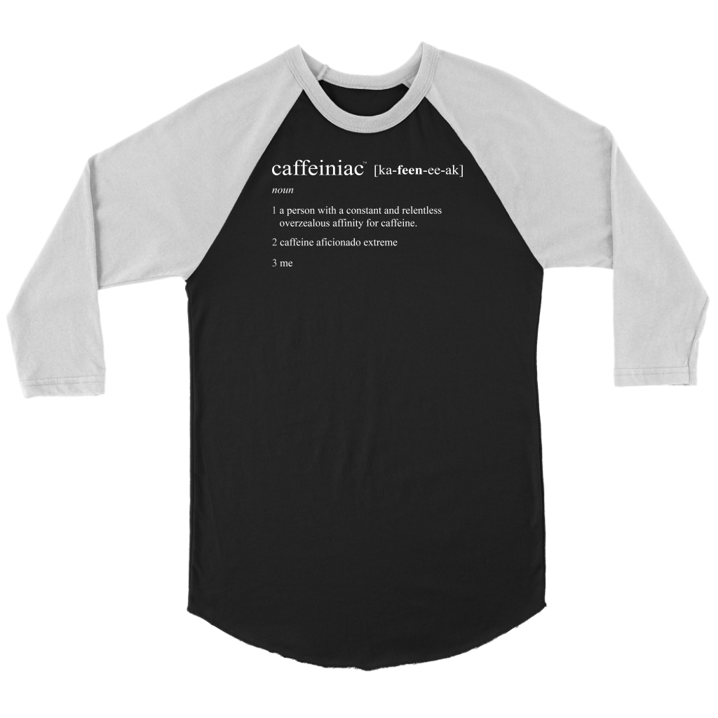 Caffeiniac Defined - Canvas Unisex 3/4 Raglan