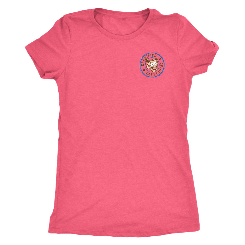 Certified Caffeiniac - Next Level Womens Triblennd