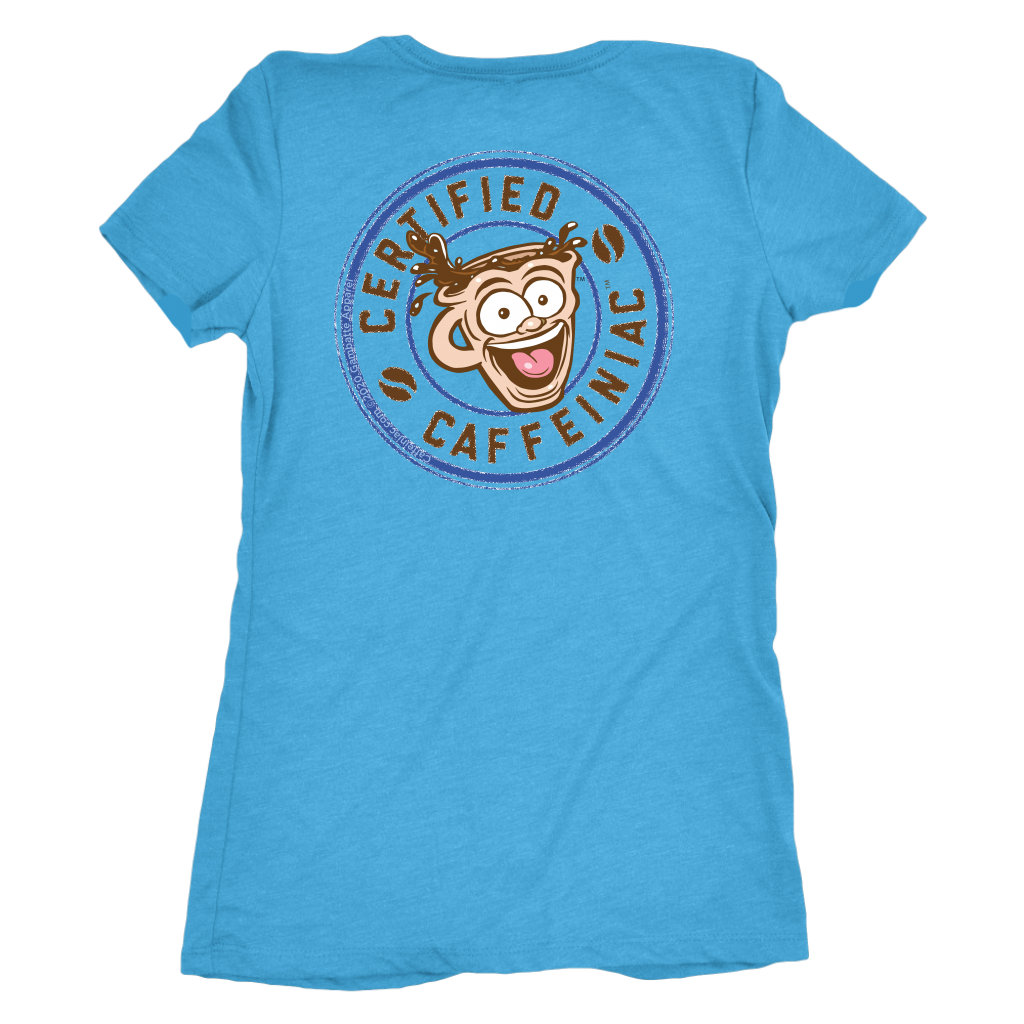 Certified Caffeiniac - Next Level Womens Triblennd