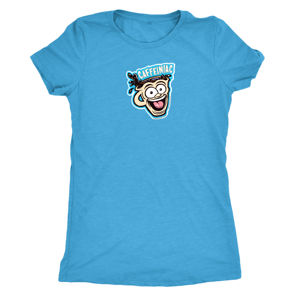 Caffeiniac - Next Level Womens Triblend