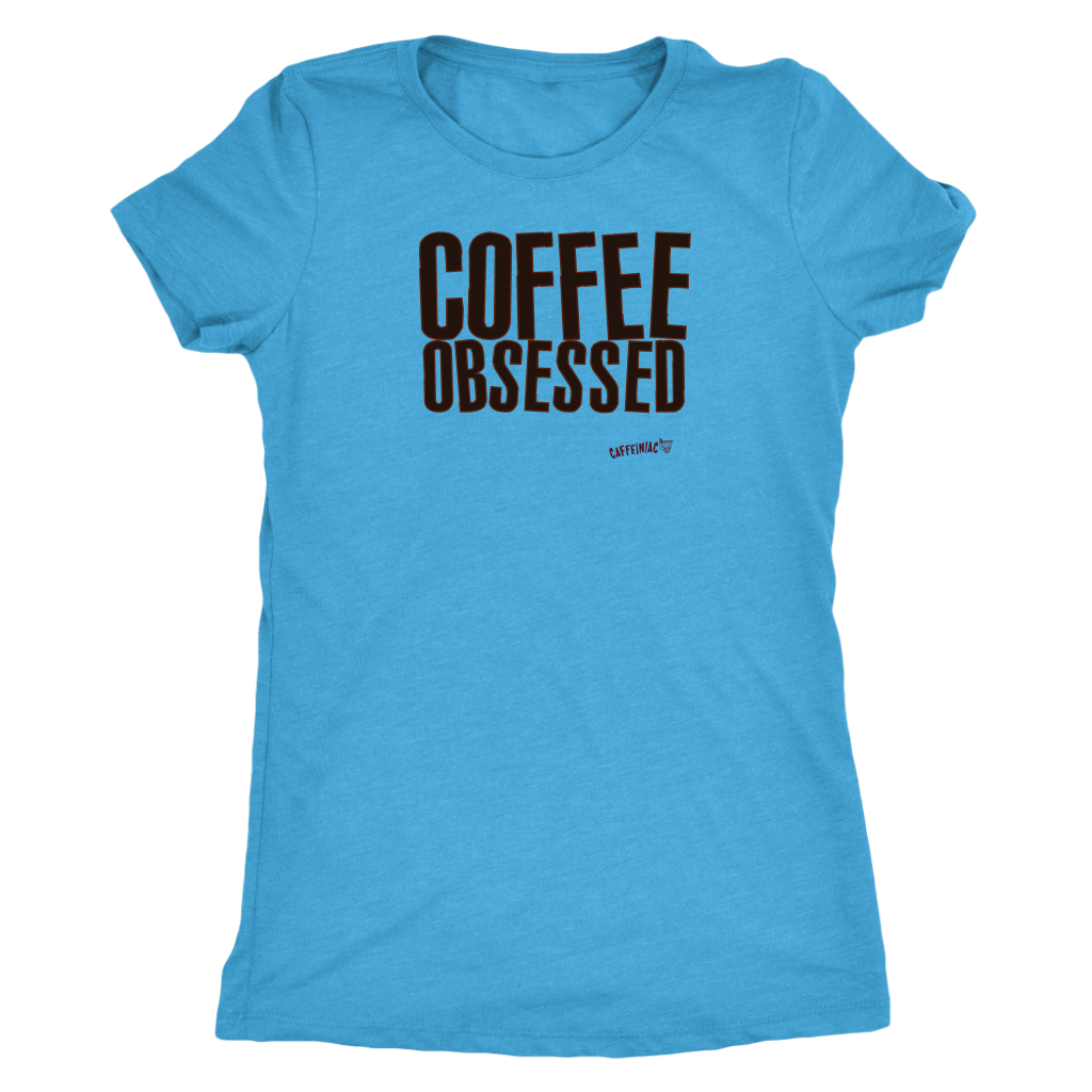 Coffee Obsessed Womens Triblend Shirt